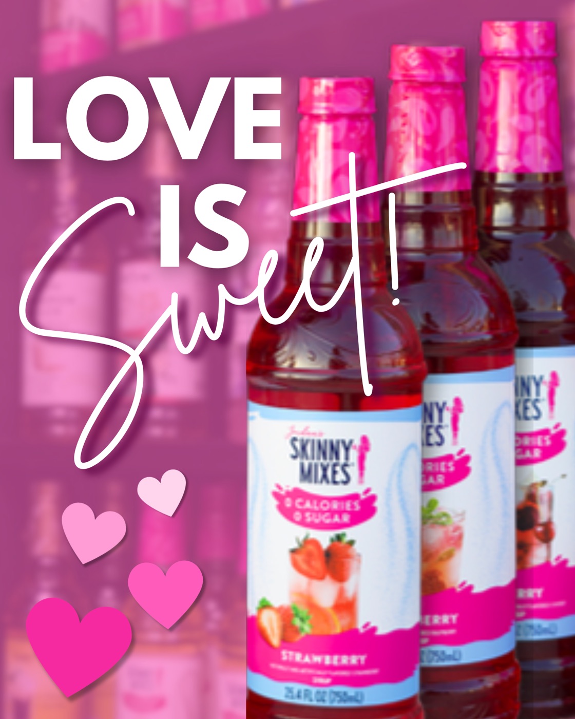 Pink post reading Love is Sweet with Skinny Mixes syrup bottles