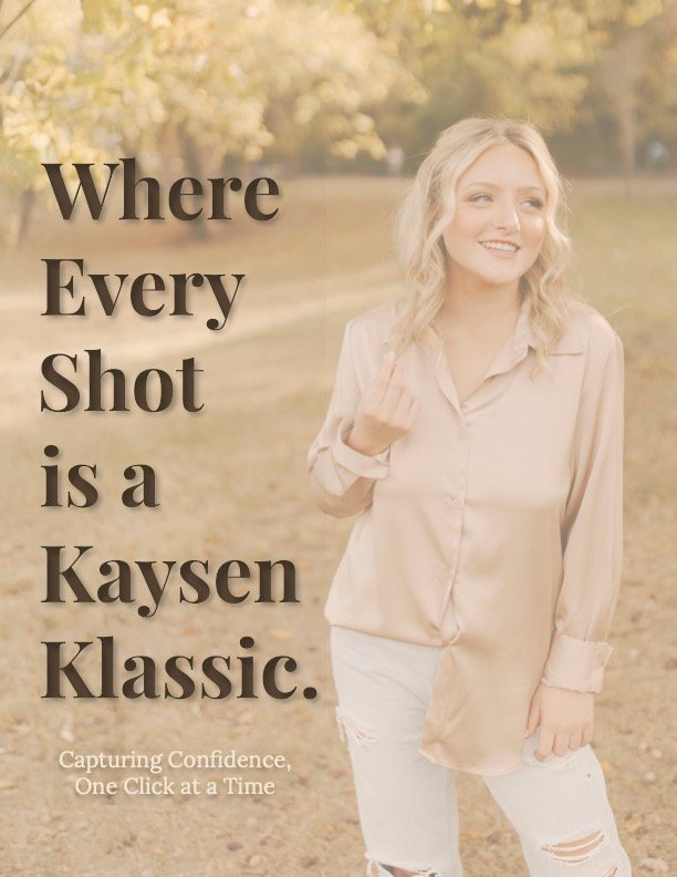 Photography ad reading Where Every Shot is a Kaysen Klassic
